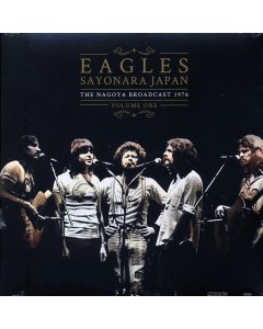 Eagles - Sayonara Japan Volume 1: The Nagoya Broadcast 1976 (2xLP)