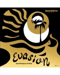 ANDRE,DOMINIQUE - EVASION