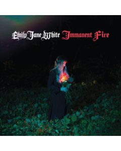 WHITE,EMILY JANE - IMMANENT FIRE