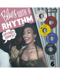 VARIOUS ARTISTS - BLUES WITH A RHYTHM VOL. 6: HEY MISS FANCY!