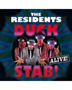 RESIDENTS - DUCK STAB! ALIVE!