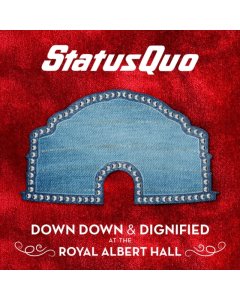 STATUS QUO - DOWN DOWN & DIGNIFIED