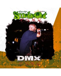 DMX - SMOKE OUT FESTIVAL PRESENTS