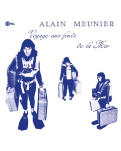 MEUNIER,ALAIN - VOYAGE AUX FONDS DE LA MER (IMPORT)