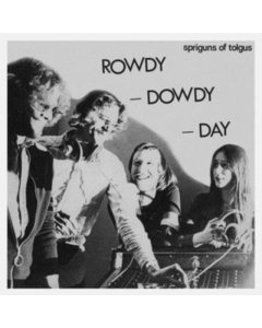 SPRIGUNS OF TOLGUS - ROWDY, DOWDY DAY