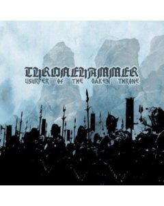 THRONEHAMMER - USURPER OF THE OAKEN THRONE