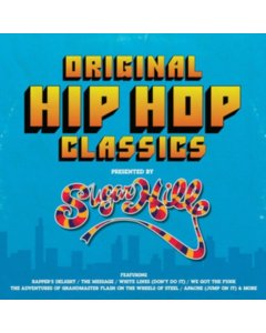 VARIOUS ARTISTS - ORIGINAL HIP HOP CLASSICS PRESENTED BY SUGAR HILL RECORDS