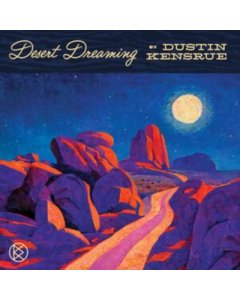 KENSRUE,DUSTIN - DESERT DREAMING