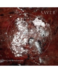 SAVER - THEY CAME WITH SUNLIGHT