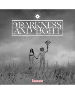 ARABROT - OF DARKNESS & LIGHT