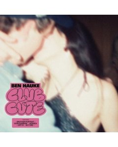 HAUKE,BEN - CLUB CUTE (PINK VINYL)