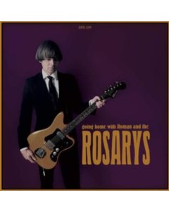 ROMAN & THE ROSARYS - GOING HOME WITH