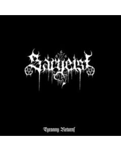 SARGEIST - TYRANNY RETURNS (WHITE VINYL)