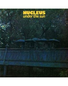 NUCLEUS - UNDER THE SUN