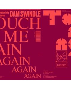 DAM SWINDLE - TOUCH ME AGAIN