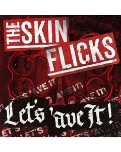 SKINFLICKS - LET'S 'AVE IT!