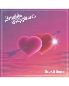 ANDO,ASUKA - DOUBLE HAPPINESS