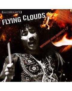 HINO,MOTOHIKO QUARTET - FLYING CLOUDS (RECORDED AT 5 DAYS IN JAZZ IN TOKYO 1976)