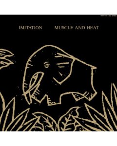 IMITATION - MUSCLE & HEAT