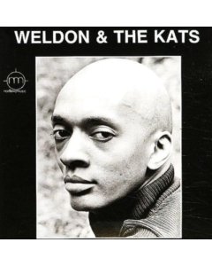 IRVINE,WELDON - WELDON & THE KATS