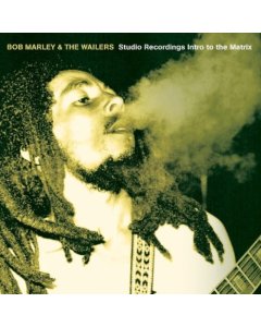 MARLEY,BOB & THE WAILERS - STUDIO RECORDINGS INTRO TO THE MATRIX (2LP)