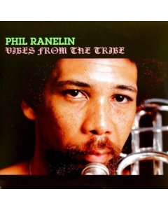 RANELIN,PHIL - VIBES FROM THE TRIBE (IMPORT)