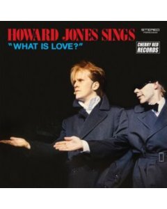 JONES,HOWARD - HOWARD JONES SINGS WHAT IS LOVE? (BLUE VINYL)