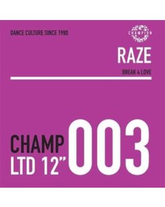 RAZE - BREAK 4 LOVE