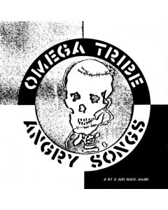 OMEGA TRIBE - ANGRY SONGS