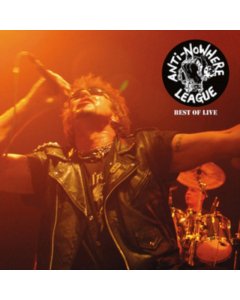 ANTI NOWHERE LEAGUE - BEST OF LIVE