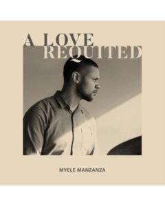 MANZANZA,MYELE - LOVE REQUITED