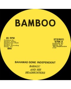 BABALU & HIS HEADHUNTERS - BAHAMAS GONE INDEPENDENT