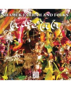 SHAMEK FARRAH & FOLKS - LA DEE LA LA