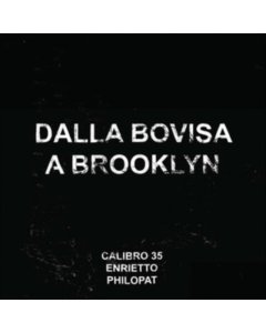 CALIBRO 35 - DALLA BOVISA A BROOKLYN (EP/COMIC BOOK)