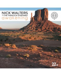 WALTERS,NICK & THE PARADOX ENSEMBLE - AWAKENING