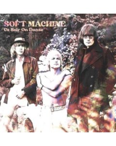 SOFT MACHINE - CE SOIR ON DANSE (WHITE 10INCH)