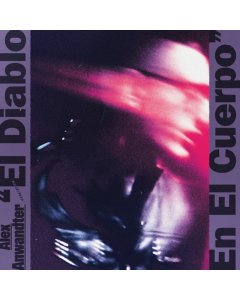 ANWANDTER,ALEX - EL DIABLO EN EL CUERPO (2LP)