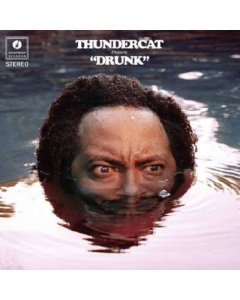 THUNDERCAT - DRUNK