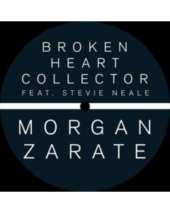 ZARATE,MORGAN - BROKEN HEART COLLECTOR (FEAT. STEVIE NEAL)