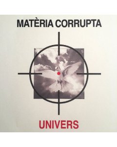 UNIVERS - MATERIA CORRUPTA