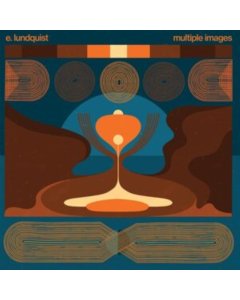 E. LUNDQUIST - MULTIPLE IMAGES