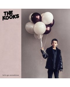 KOOKS THE - LETS GO SUNSHINE