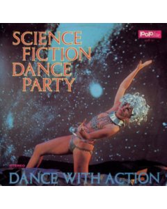 SCIENCE FICTION CORPORATION - SCIENCE FICTION DANCE PARTY