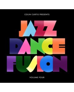 CURTIS,COLIN - COLIN CURTIS PRESENTS JAZZ DANCE FUSION VOLUME 4 (PART 1) (2LP)