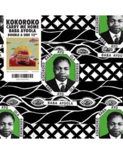 KOKOROKO - BABA AYOOLA B/W CARRY ME HOME