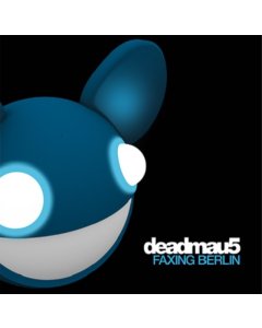 DEADMAU5 - FAXING BERLIN