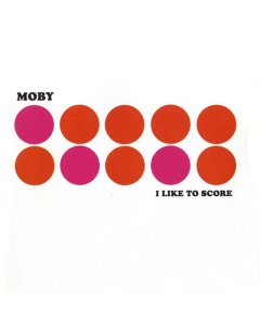 MOBY - I LIKE TO SCORE (PINK VINYL)