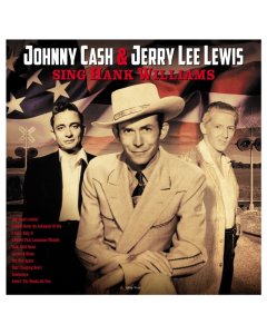 LEWIS,JERRY LEE & JOHNNY CASH - SING HANK WILLIAMS