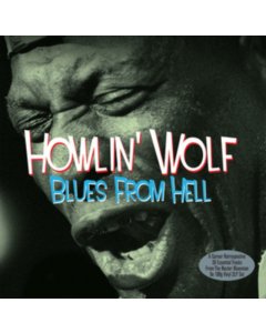 HOWLIN' WOLF - BLUES FROM HELL