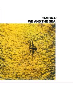 TAMBA 4 - WE & THE SEA